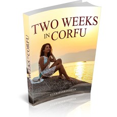 Two Weeks In Corfu - An adult romantic novel
